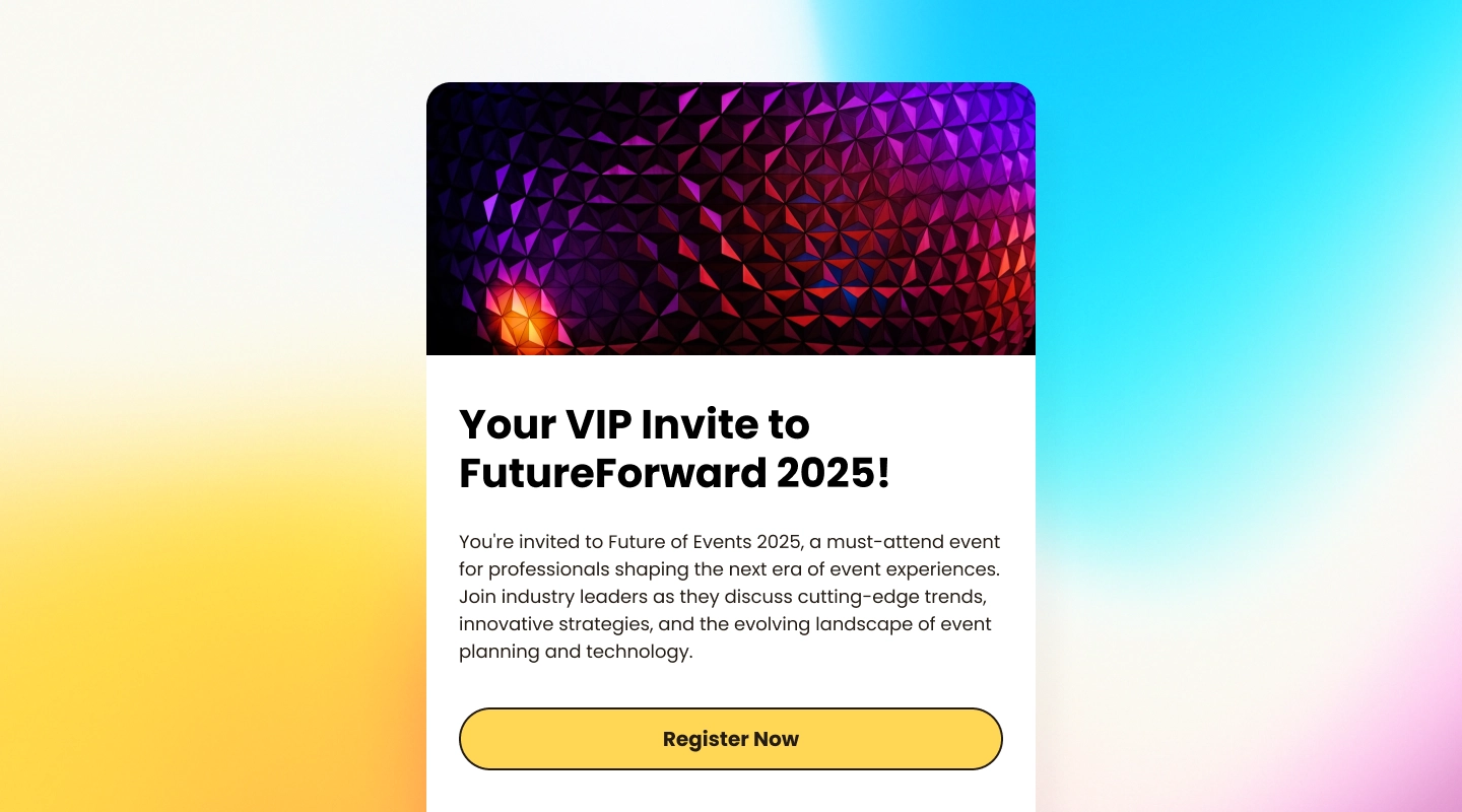 Example event invitation email layout with headline, description, and register now button